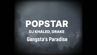 Popstar amp Gangstas Paradise Mashup DJD Drake amp Coolio Popstars Paradise [upl. by Mosa]