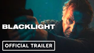 Blacklight  Official Trailer 2022 Liam Neeson [upl. by Naitsabes]