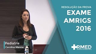 Pediatria  Resolução da prova de 2016  Exame AMRIGS  RMed Cursos [upl. by Pavyer460]