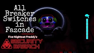 FNAF Security Breach All Fazcade Breaker Switches [upl. by Skoorb]