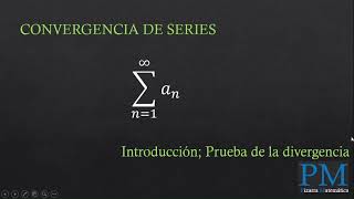 Convergencia de series  Prueba de la divergencia [upl. by Meneau]