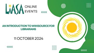 An Introduction to WikiSource for Librarians  11 October 2024 [upl. by Muns]