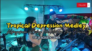 Tropical Depression Medley  Kapayapaan amp Bilog na naman ang buwan [upl. by Underwood]