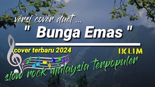 BUNGA EMAS  IKLIM  COVER KARAOKE LIVE DUET ABADI MUSIK [upl. by Hackney]