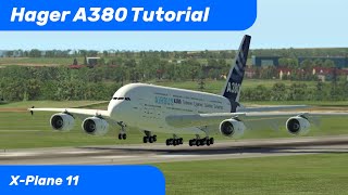 Hager Airbus A380 Tutorial 2021  XPlane 11 [upl. by Ellyn]