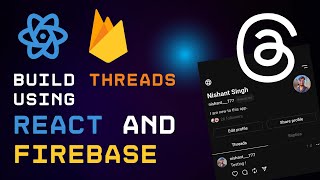 Code a Threads Clone using React and Firebase [upl. by Erlinna]