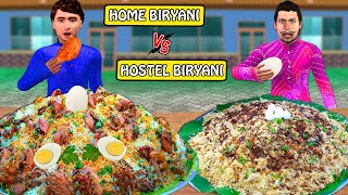 Mumbai Beta Ka Hostel Chicken Biryani Vs Home Chicken Biryani Street Food Hindi Kahani Moral Stories [upl. by Eldrid]