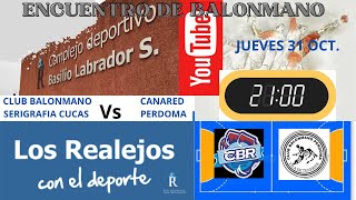 ENCUENTRO DE BALONMANO REALEJOS Vs PERMOMA [upl. by Lirrehs]