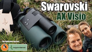 Swarovski AX Visio  KIFernglas der Superlative im Test  Orniwelt und WWW natur nature vögel [upl. by Ilrahs]