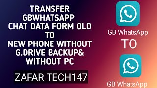 HOW TO TRNASFER GBWhatsApp MESSAGES FROM OLD TO NEW PHONE RESTORE GBWHATSAPP BACKUP WITHOUT GDRIVE [upl. by Rita]