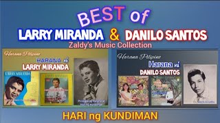 BEST of LARRY MIRANDA and DANILO SANTOS Volume 1 Harana and Kundiman Songs HaranaPilipino [upl. by Bertina410]