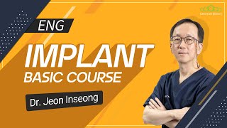 ENG Implant Basic Course  Dr Jeon Inseong [upl. by Cadel459]