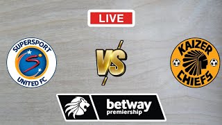 KAIZER CHIEFS VS SUPERSPORT UNITED LIVE [upl. by Watters]