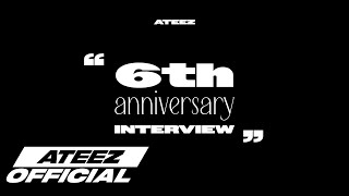 ATEEZ에이티즈 6th Anniversary Interview [upl. by France]