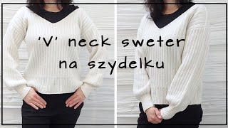 Nr11 V  DEKOLT Sweter na szydełku w serek tutorial jak zrobić Crocher Vneck Sweater [upl. by Filiano]