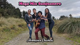 Mix Sanjuanero  Hermanos CHamba [upl. by Phemia257]