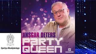 Ansgar Deters — Party Queen [upl. by Cordalia]