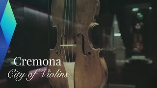 Cremona – The Italian City of Violins  Full Documentary [upl. by Kunin]