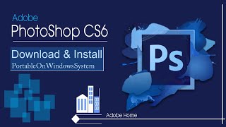 Photoshop CS6 Download and Install for windows 7 ll 100 lifetime work ll NOOR GRAPHICS [upl. by Anaz138]