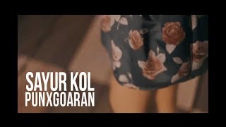 PUNXGOARAN  SAYUR KOL Official Video [upl. by Azral]