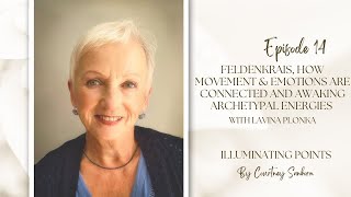 Feldenkrais How Movement amp Emotions are Connected and Awaking Archetypal energies  Lavina Plonka [upl. by Ainoek]