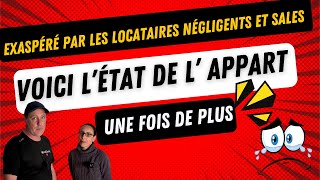 exaspéré par les locataires négligents Voila encore létat de lappart en 8 mois de location [upl. by Viquelia]