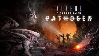 Aliens Fireteam Elite  Pathogen Reveal Trailer [upl. by Phaidra506]