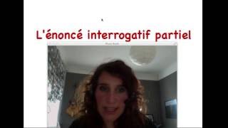 énoncé interrogatif partiel [upl. by Xineohp171]