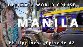 MANILA Experience Ultimate World Cruise  Ep42 BZ Travel [upl. by Ettelimay627]