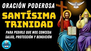 Oración Milagrosa a la Santísima Trinidad Conceda Salud Protección y Bendición [upl. by Foah]