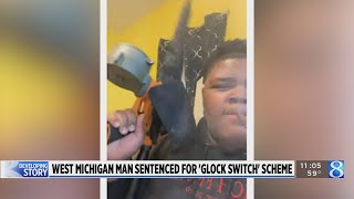 Benton Harbor man sentenced for ‘Glock switch’ scheme [upl. by Chadabe188]