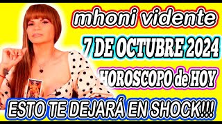 Mhoni Vidente 7 DE OCTUBRE 2024🌟🪬MHONI VIDENTE HOROSCOPOS y predicciones🪬🔮HOROSCOPO DIARIO GRATIS [upl. by Raul]