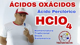 HClO4 Ácido Perclórico Ácidos Oxácidos nomenclatura número de oxidación [upl. by Fredrika]