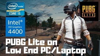 PUBG Lite on Core i54210U  Intel HD Graphics 4400  4GB [upl. by Robers445]