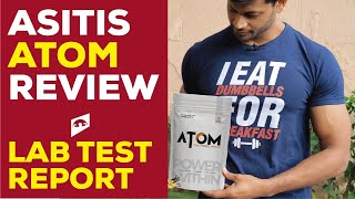 ASITIS ATOM WHEY PROTEIN REVIEW WITH LAB TEST REPORT  ENGLISH SUBTITLES ADDED [upl. by Armillia]