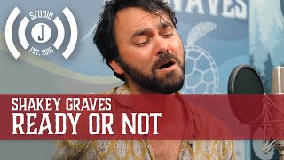 Shakey Graves  Ready or Not  Studio J Sessions [upl. by Car386]