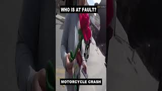 MOTORCYCLE CRASH WHO IS AT FAULT 46 [upl. by Runck]