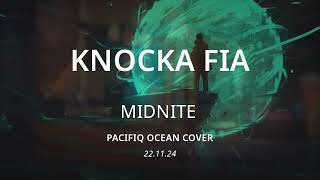 Pacifiq Ocean  Knocka Fia  Midnite Cover [upl. by Vatsug]