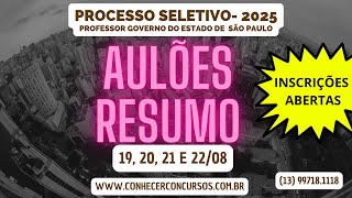 PROCESSO SELETIVO ESTADO DE SÃO PAULO Aulão Resumo [upl. by Attiuqahs]