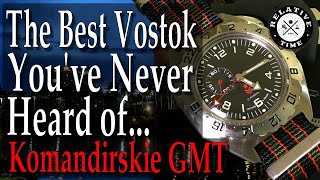 Not the Komandirskie Youre looking for but maybe it should be Vostok GMT Komandirske 650539 Review [upl. by Hollinger490]