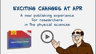 Exciting Changes at Applied Physics Reviews [upl. by Lleneg227]