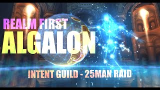 Realm First  Intent guild vs Algalon The Observer  Ulduar 25M Raid [upl. by Brader]