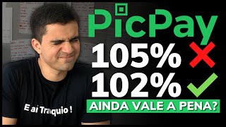 PICPAY 102 DO CDI AINDA VALE A PENA PICPAY REDUZIU E RENDE SOMENTE 102 QUANTO RENDE NA PRÁTICA [upl. by Vinnie747]