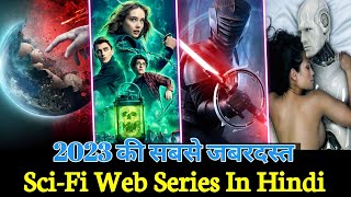 Top 8 Best SciFi Web Series in hindi dubbed 2023  Best Fantasy web series  Sci fi Web series [upl. by Enaoj]