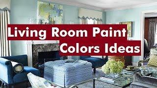 Living Room Paint Colors Ideas [upl. by Platt]