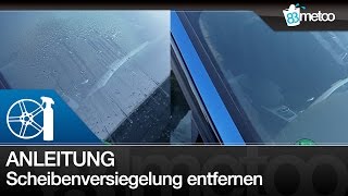 Scheibenversiegelung entfernen  Nanoversiegelung von Frontscheibe entfernen  Sonax Glaspolitur [upl. by Nais647]