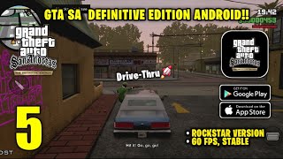 GTA SA Definitive Edition Android Rockstar Version 60 FPS Gameplay Part 5 Android iOS [upl. by Aicilec]