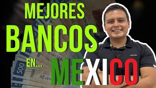 Mejores Bancos Para Invertir y Solicitar Créditos en Mexico 💰 [upl. by Narayan750]