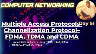 Channelization Protocols – FDMA TDMA and CDMA  Computer Networks [upl. by Elmore]