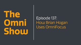 The Omni Show  Ep 137  How Brian Hogan Uses OmniFocus [upl. by Sparke989]